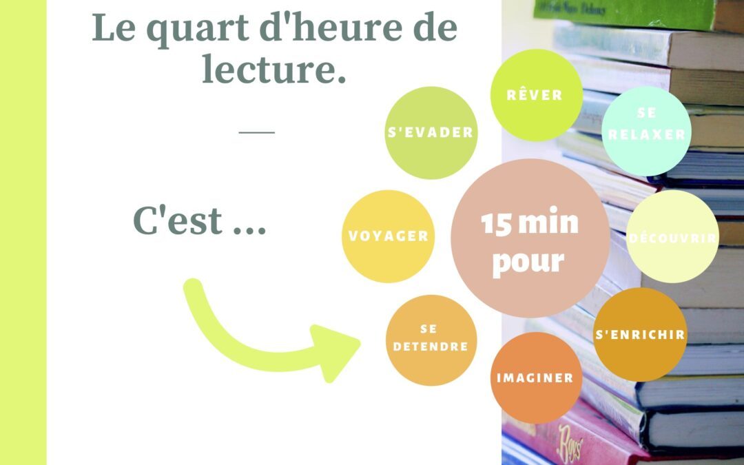 15 minutes de lecture pour de nombreux bienfaits.